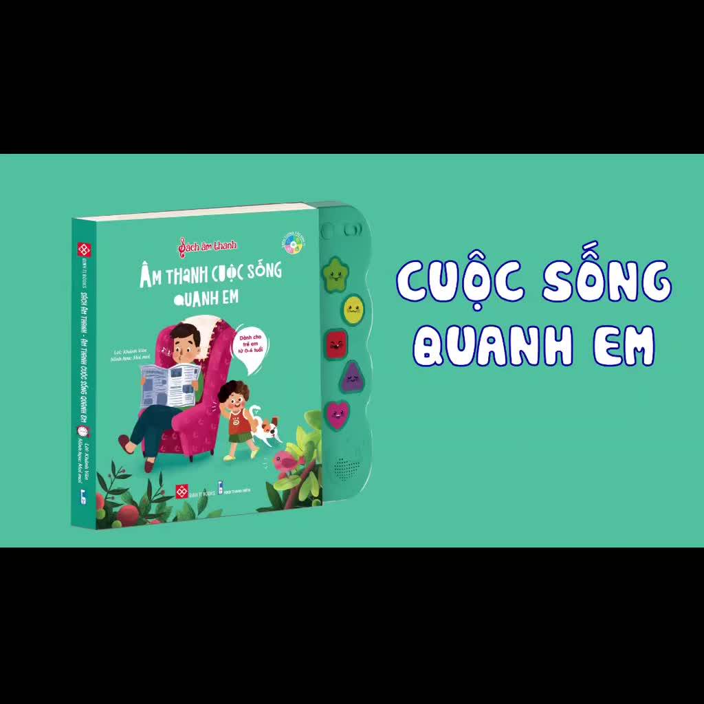 Sách Âm Thanh - Dành Cho Trẻ Từ 0 - 6 Tuổi (Nhiều Chủ Đề) - Đinh Tị | Việt Nam