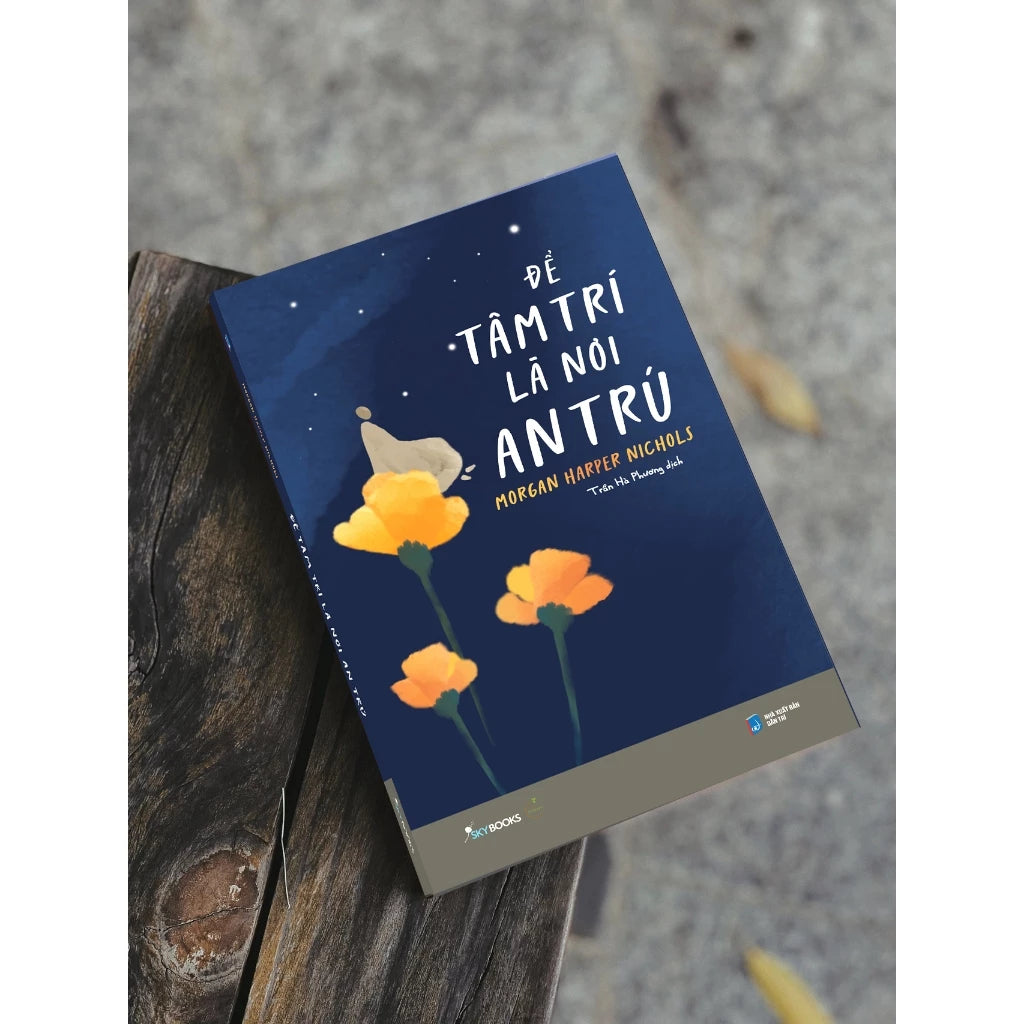 Sách - Để Tâm Trí Là Nơi An Trú (Sky)