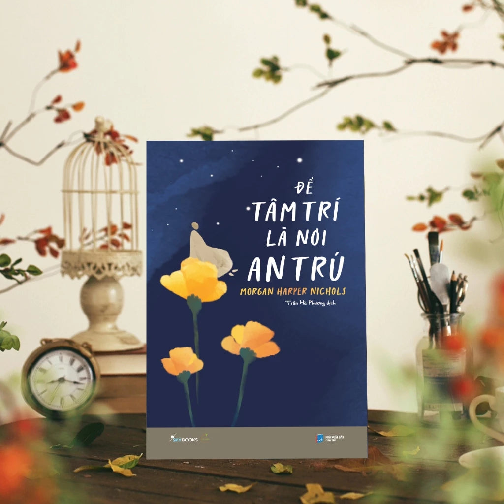 Sách - Để Tâm Trí Là Nơi An Trú (Sky)