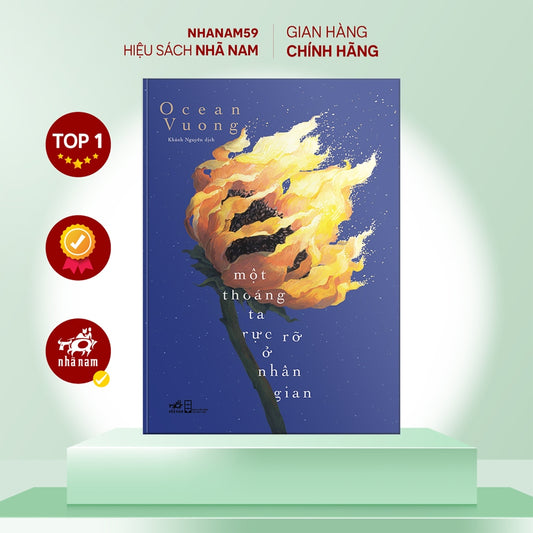 Sách - Một thoáng ta rực rỡ ở nhân gian (On earth we're briefly gorgeous - Ocean Vuong) |  Việt Nam