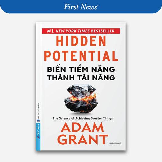 Sách Hidden Potential Biến Tiềm Năng Thành Tài Năng - First News |  Việt Nam